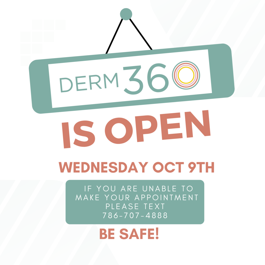 We are open tomorrow Wednesday October 9th | Derm 360