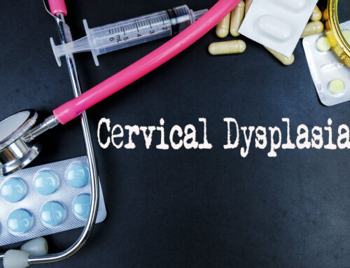 Cervical Dysplasia: What Every Woman Should Know